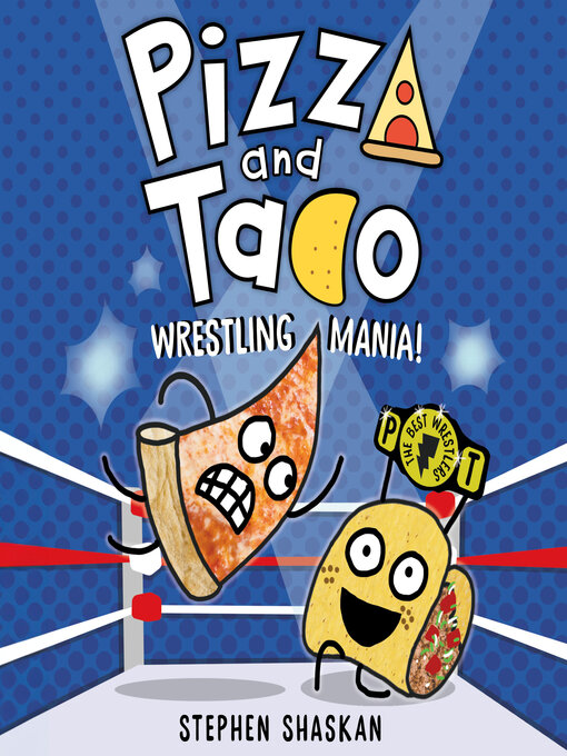 Title details for Wrestling Mania! by Stephen Shaskan - Available